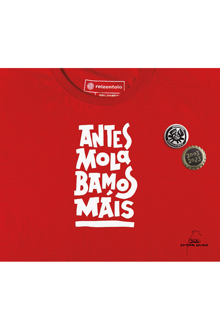 ANTES MOLABAMOS MAIS