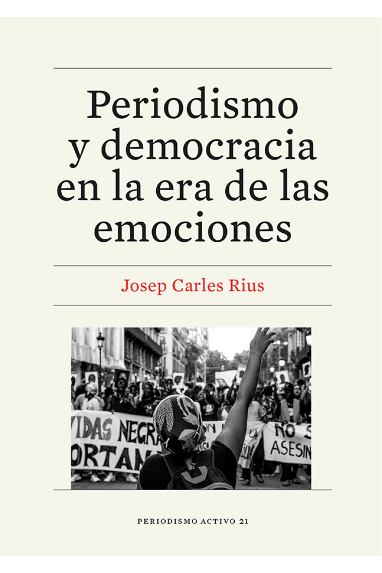 Periodismo y democracia en la era de las emociones