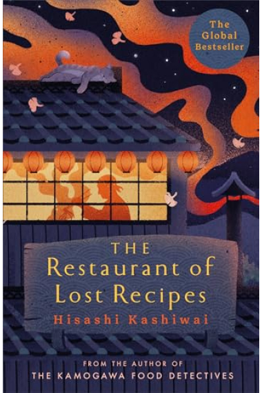 The Restaurant Of Lost Recipes (The Kamogawa Food Detectives 2)