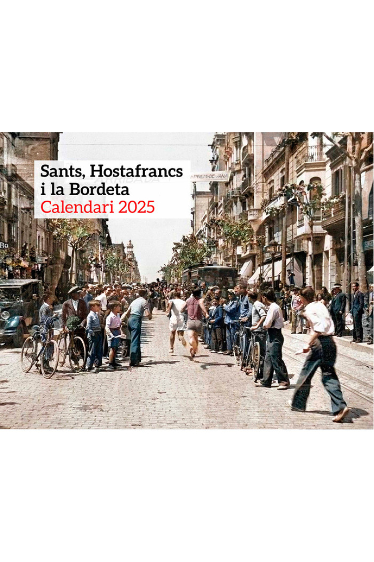 Sants, Hostafrancs i la Bordeta. Calendari 2025