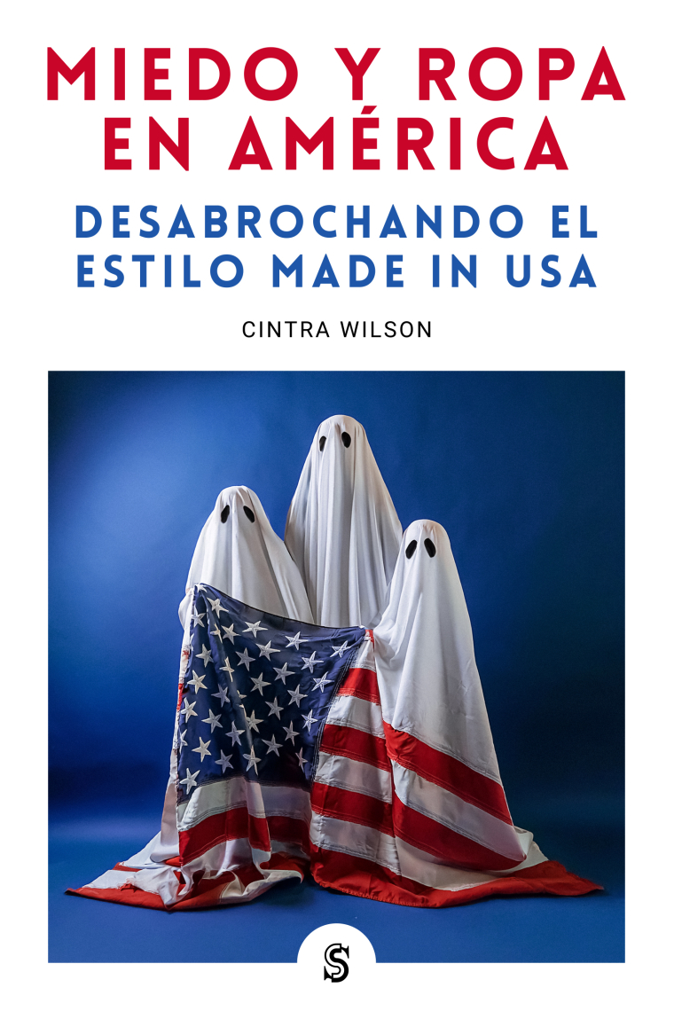 Miedo y ropa en América. Desabrochando el estilo Made in USA