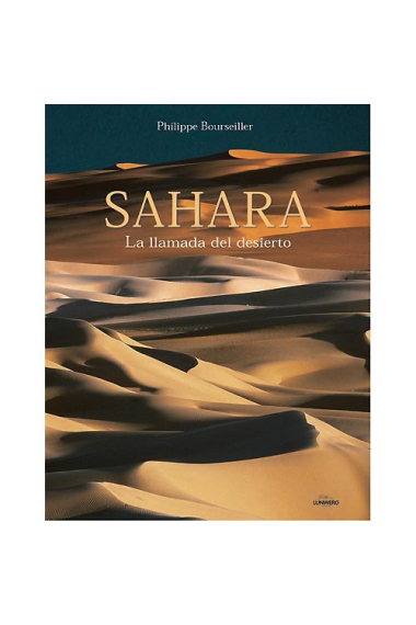 Sahara. La llamada del desierto