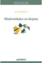 Modernidades en disputa