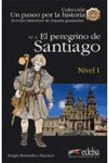 El peregrino de Santiago. (Nivel 1)