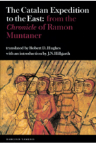 The catalan expedition to the East: from the chronicle of Ramon Muntaner