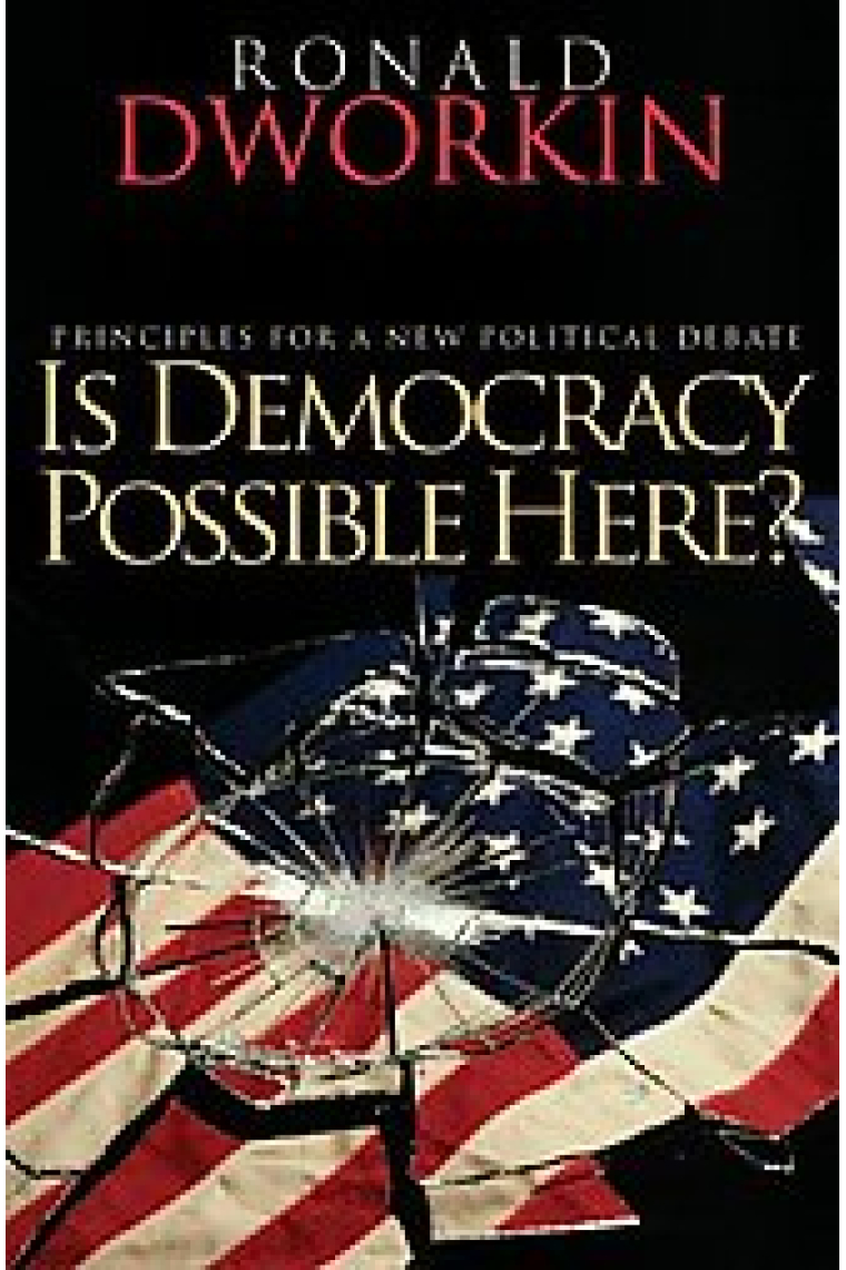 Is democracy possible here?: principles for a new political debate