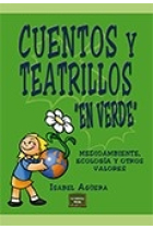 Cuentos y teatrillos en verde. Medioambiente, Ecología y otros valores