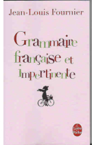 Grammaire française et impertinente