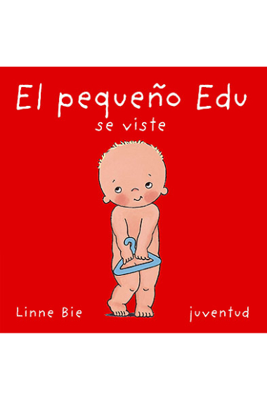 El pequeño Edu se viste