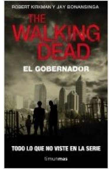 The Walking Dead. El Gobernador