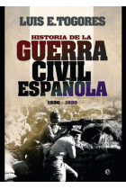 Historia de la Guerra civil española 1936-1939