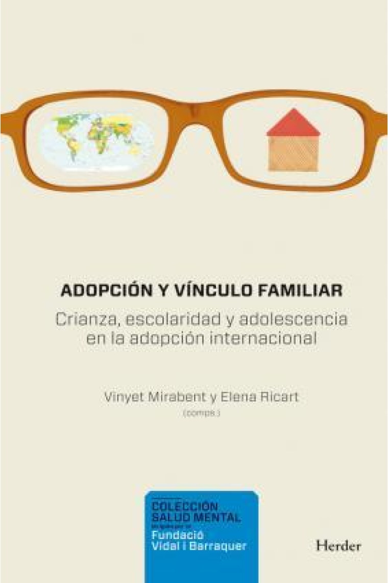 Adopción y vinculo familiar. Crianza, escolaridad y adolescencia en la adopción internacional