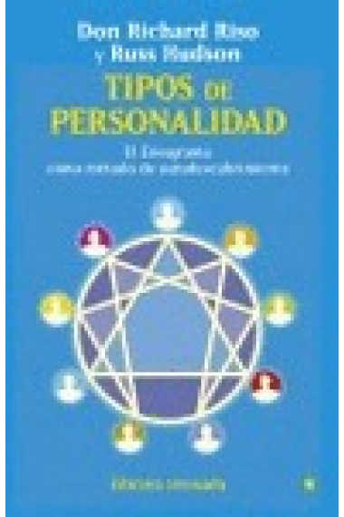 Tipos de personalidad .El eneagrama como método de conocimiento. Edicion revisada