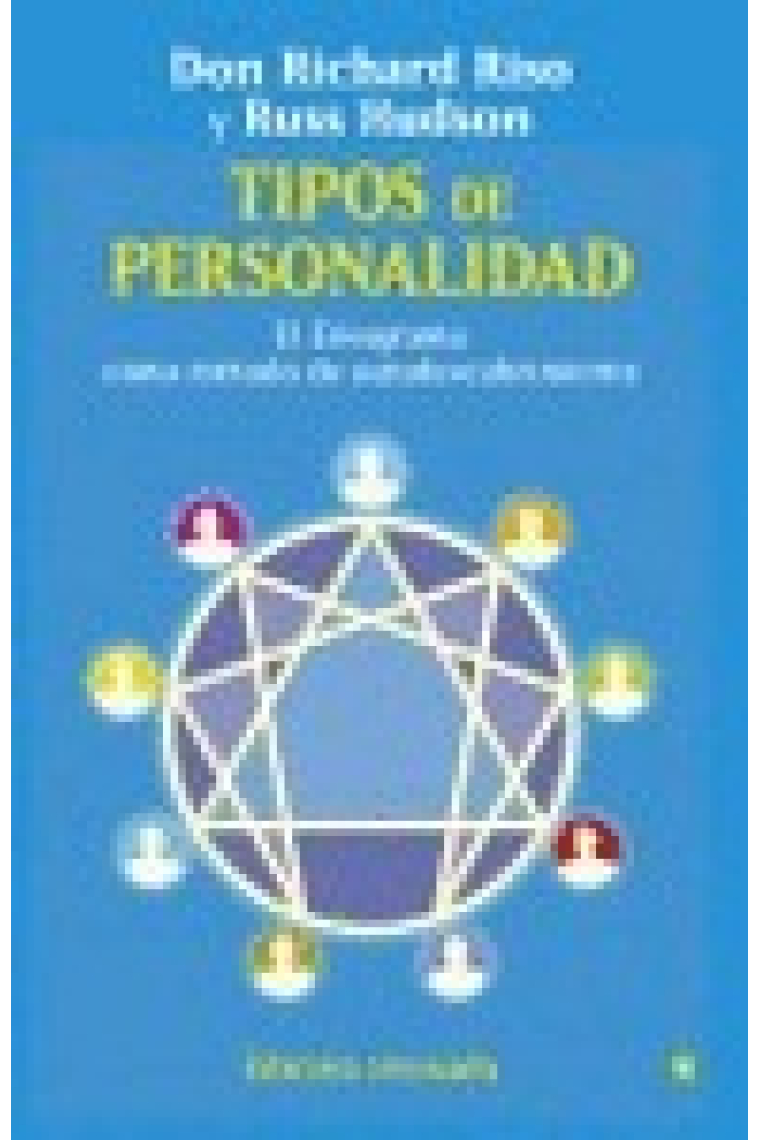 Tipos de personalidad .El eneagrama como método de conocimiento. Edicion revisada