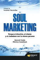 Soul Marketing. Porque el directivo, el cliente y el ciudadano son la misma persona