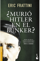 ¿Murió Hitler en el búnker?