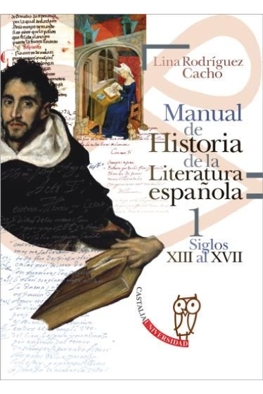 Manual de historia de la literatura española, 1 (Siglos XIII-XVII)