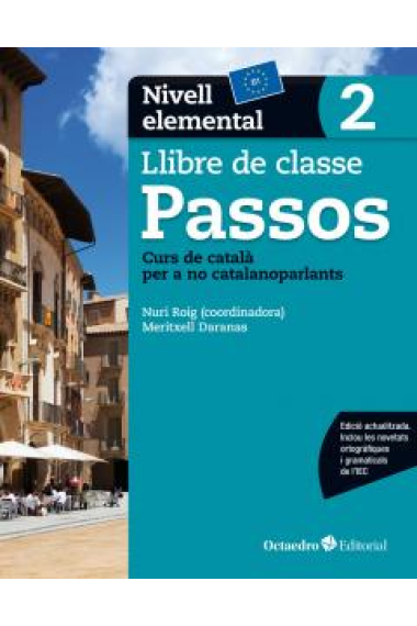 Passos 2. Llibre de classe. Nivell elemental B. Curs de català per a no catalanoparlants. Nova edició