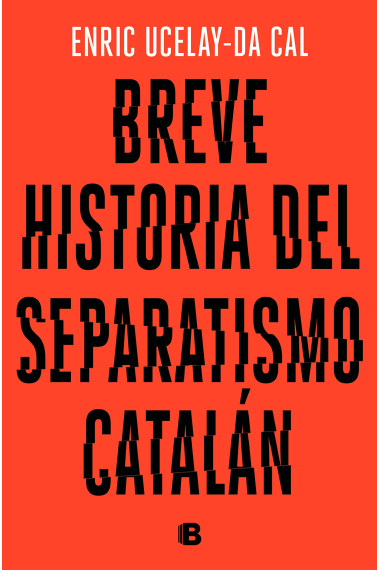 Breve historia del separatismo catalán