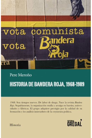 Historia de Bandera Roja, 1969-1989