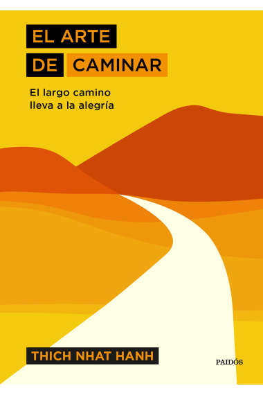 El arte de caminar. El largo camino lleva a la alegría