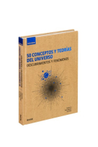 Guía Breve. 50 conceptos y teorías del universo. Descubrimientos y fenómenos