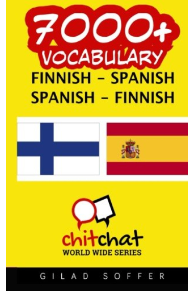 7000+ Finnish - Spanish Spanish - Finnish Vocabulary