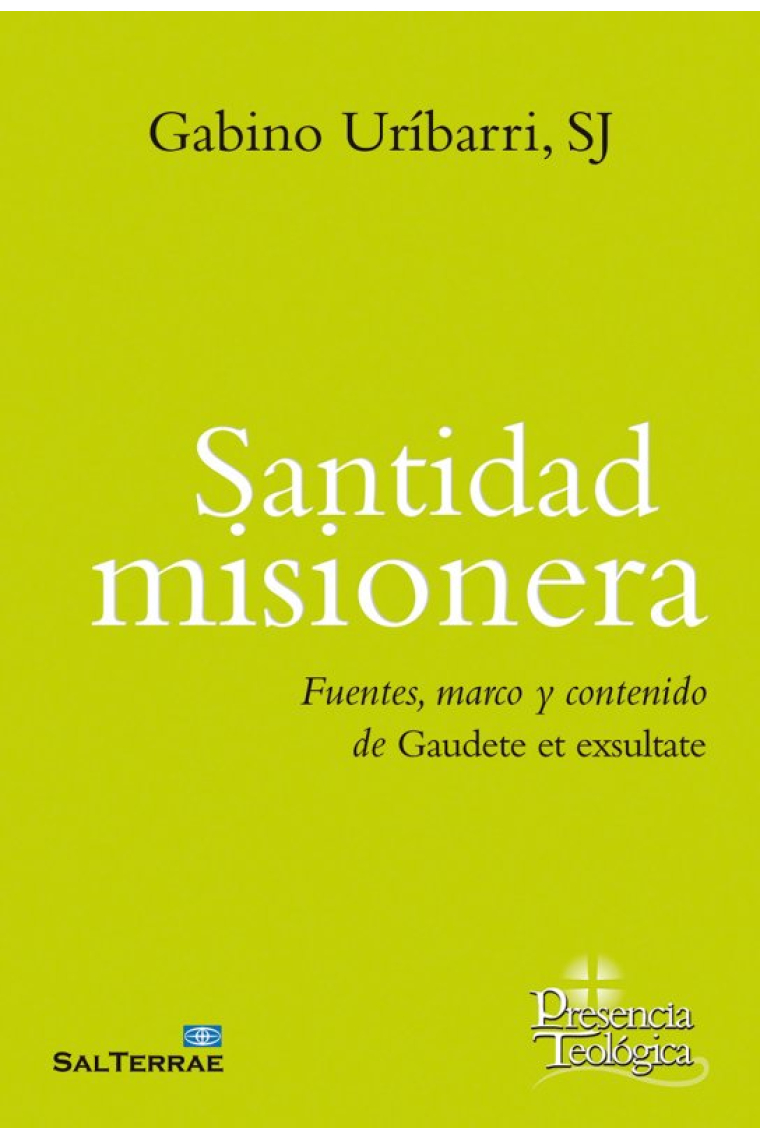 Santidad misionera: fuentes, marco y contenido de Gaudete et exultate