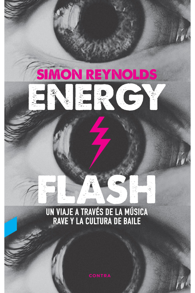 Energy Flash. Un viaje a través de la música rave y la cultura de baile