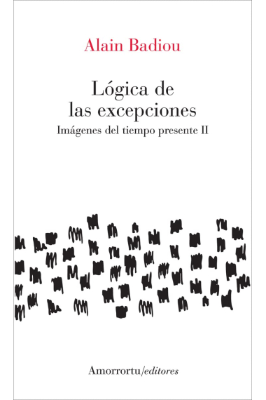 Lógica de las excepciones: Imágenes del tiempo presente, II (2002-2003)