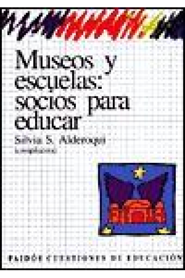 Museos y escuelas: Socios para educar