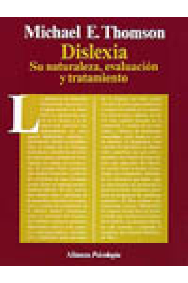 Dislexia. Su naturaleza, evaluación y tratamiento.