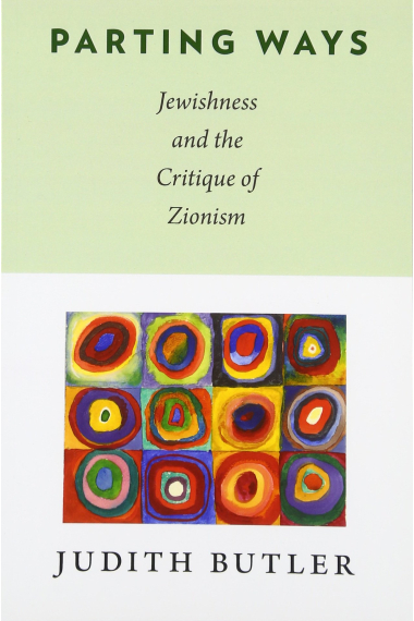 Parting Ways: Jewishness and the Critique of Zionism