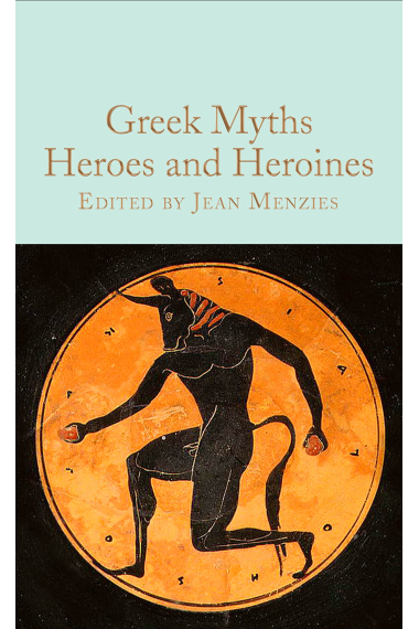 Greek Myths: Heroes and Heroines