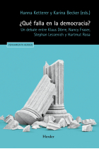 ¿Qué falla en la democracia? Un debate entre Klaus Dörre, Nancy Fraser, Stephan Lessenich y Hartmut Rosa