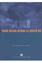 PARA DEJAR ATRAS EL SIGLO XX