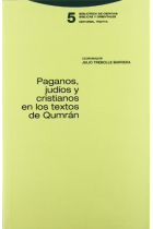 Paganos, judíos y cristianos en los textos de Qumrán