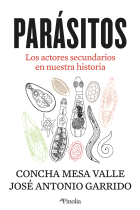 Parásitos. Los actores secundarios en nuestra historia