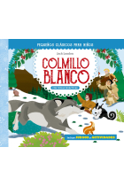 Pequeños clásicos para niños: Colmillo blanco