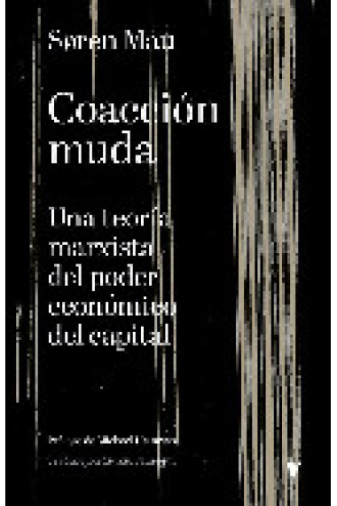 Coacción muda: una teoría marxista del poder económico del capital