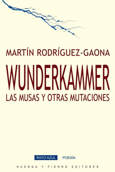 WUNDERKAMMER LAS MUSAS Y OTRAS MUTACIONES