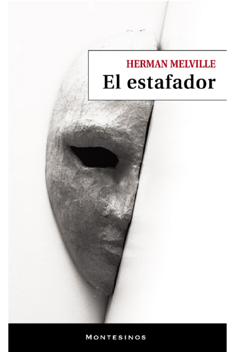 El estafador. Su mascarada