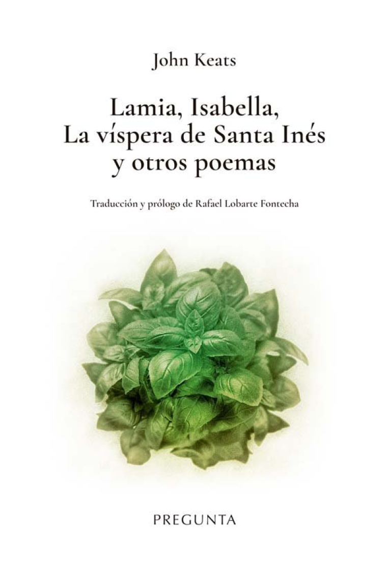 LAMIA ISABELLA LA VISPERA DE SANTA INES Y OTROS POEMAS