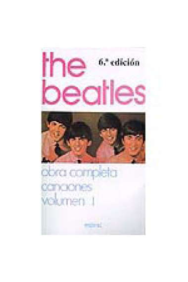 The Beatles. Obra completa canciones volumen 1