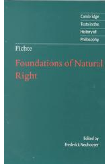 Foundations of natural right (Ed. F. Neuhouser)