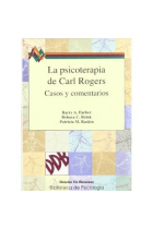 La psicoterapia de Carl Rogers. Casos y comentarios