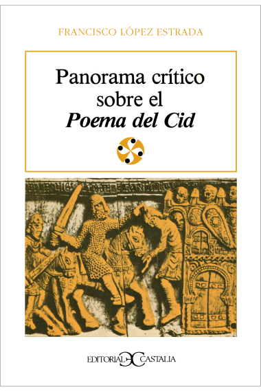 Panorama crítico sobre el poema del Cid