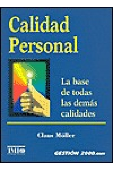 Calidad personal. La base de todas las demás cualidades