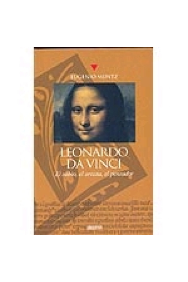 Leonardo da Vinci. El sabio, el artista, el pensador