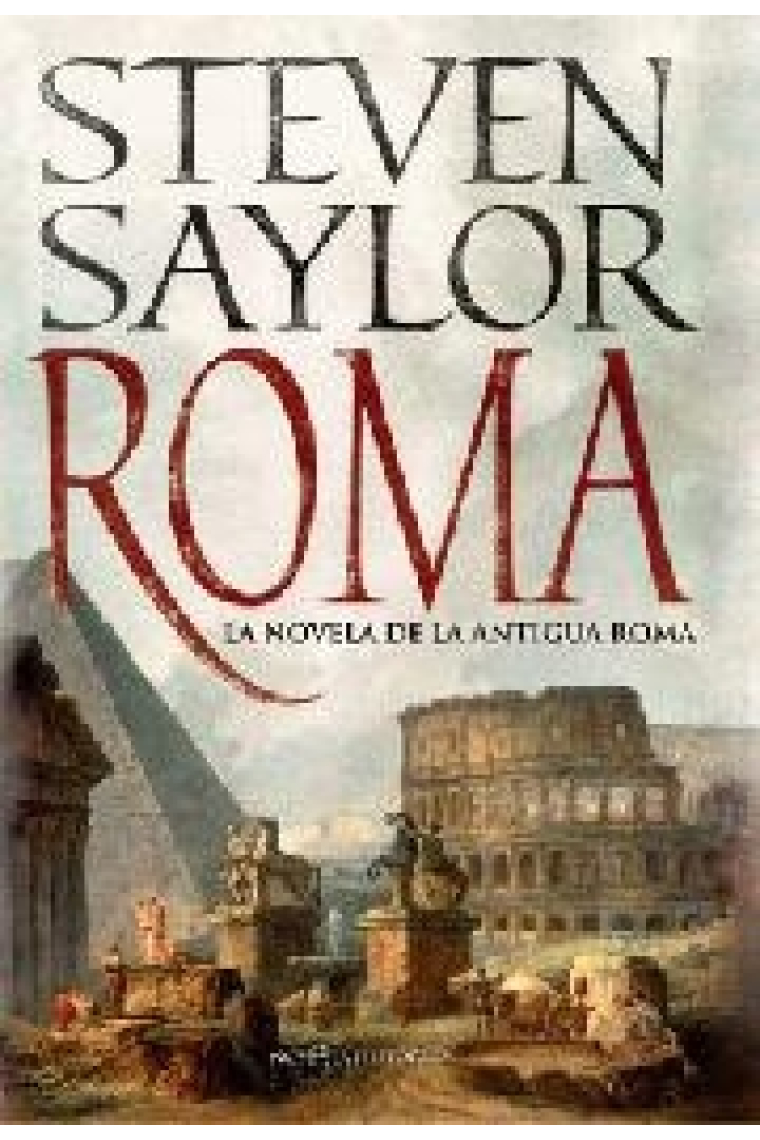 Roma. La novela de la antigua Roma